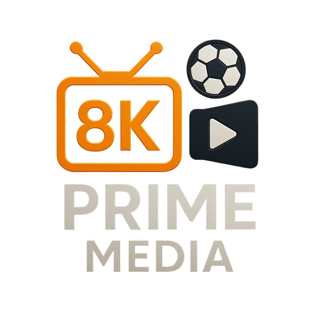 8K prime Media